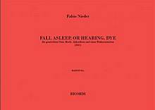 Fall Asleep, Or Hearing, Dye