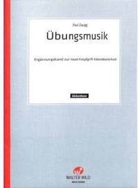 Übungsmusik Ergännzungsband zur neuen Knopfgriff Akkordeonschule