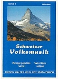 SCHWEIZER VOLKSMUSIK 1