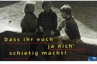 Dass ihr euch ja nich' schietig macht