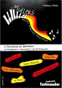 S' Müllers - 6 Akkordeon Solostücke