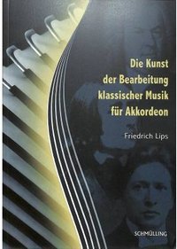 Die Kunst der Bearbeitung klassischer Musik für Akkordeon
