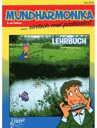 Mundharmonika einfach mal probieren - Lehrbuch