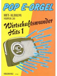 Wirtschaftswunder Hits 1
