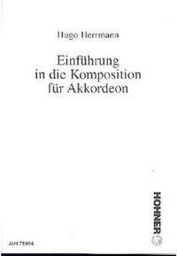 EINFUEHRUNG IN DIE KOMPOSITION FUER AKKORDEON