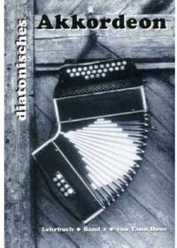 Schule für diatonisches Akkordeon 2