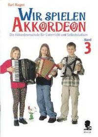 Wir spielen Akkordeon 3