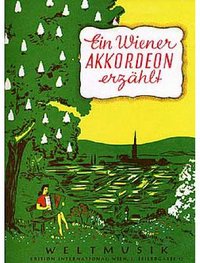 Ein Wiener Akkordeon erzählt