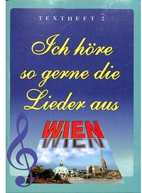 Ich höre so gerne die Lieder aus Wien 2