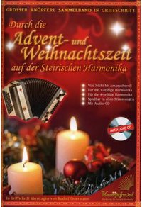 Durch die Advent + Weihnachtszeit auf der Steirischen Harmonika