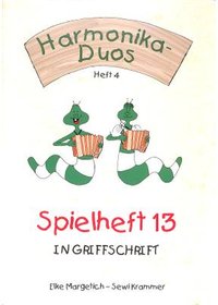 Spielheft in Griffschrift 13 * Harmonika Duos 4